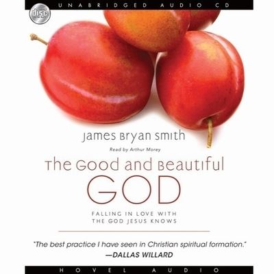 Cover for James Bryan Smith · Good and Beautiful God (CD) (2009)