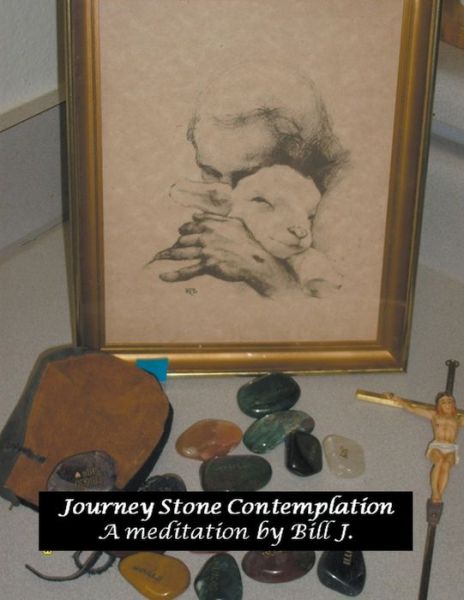 Journey Stone Contemplation - Bill J - Books - Vmpublishing - 9798201812645 - August 3, 2021