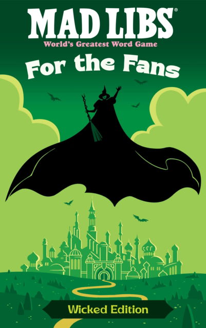 Cover for Brian Elling · Mad Libs: For the Fans: Wicked Edition - Mad Libs (Paperback Book) (2025)