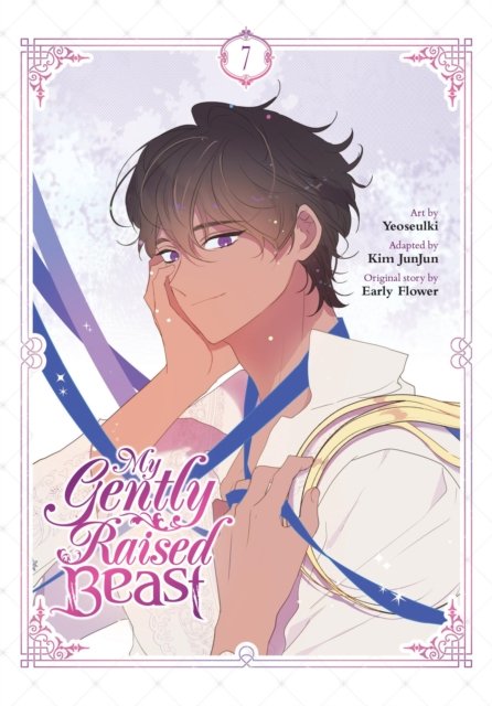 My Gently Raised Beast, Vol. 7 - MY GENTLY RAISED BEAST GN - Early Flower - Books - Ize Press - 9798400901645 - July 23, 2024