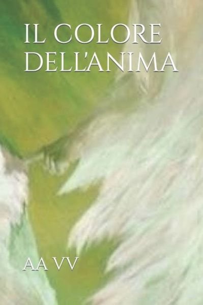 Cover for Aa VV · Il Colore Dell'anima (Paperback Bog) (2022)