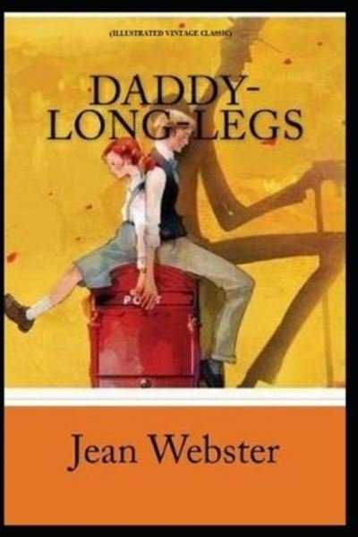 Cover for Jean Webster · Daddy Long-Legs: (Illustrated Vintage Classic) (Paperback Book) (2022)