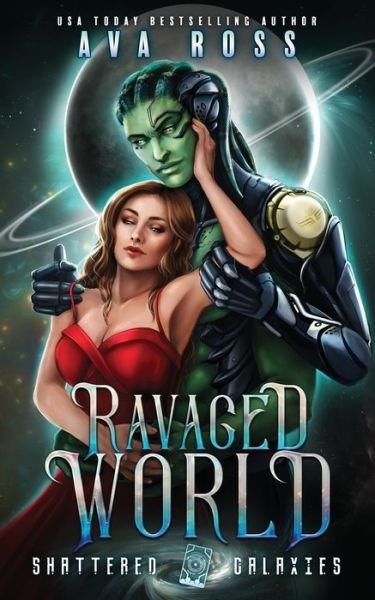 Cover for Ava Ross · Ravaged World: Shattered Galaxies (Paperback Bog) (2022)