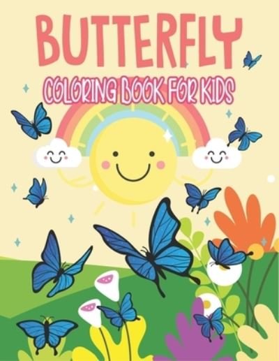 Butterfly Coloring Book For Kids: Cute Butterfly Coloring Pages - Rr Publications - Bøger - Independently Published - 9798483692645 - 24. september 2021