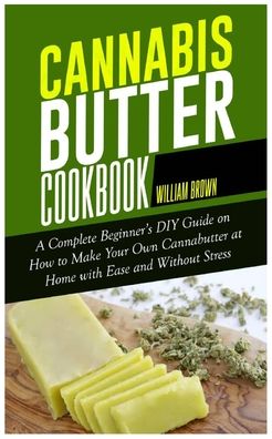 Cover for William Brown · Cannabis Butter Cookbook (Paperback Book) (2020)