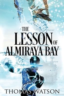 Cover for Thomas Watson · The Lesson of Almiraya Bay (Pocketbok) (2020)
