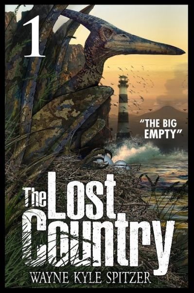 Cover for Wayne Kyle Spitzer · The Lost Country, Episode One (Pocketbok) (2020)