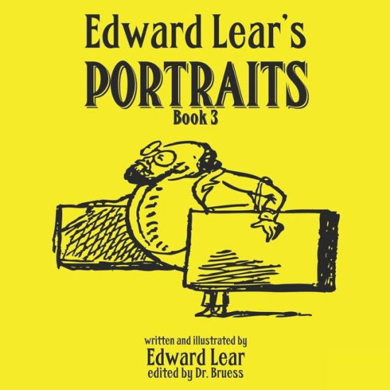 Edward Lear's Self Portraits - Book 3 - Edward Lear - Książki - Independently Published - 9798627175645 - 19 marca 2020