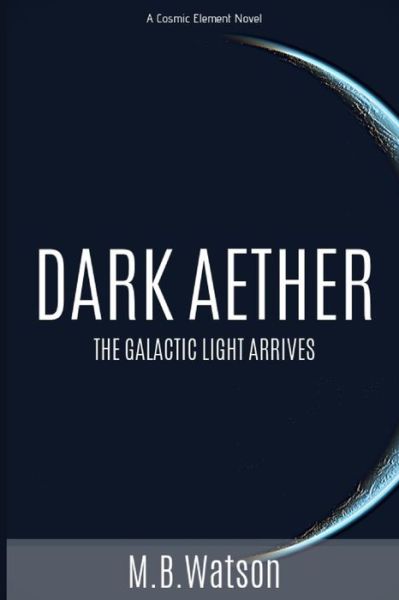 Cover for M B Watson · Dark Aether (Paperback Book) (2020)