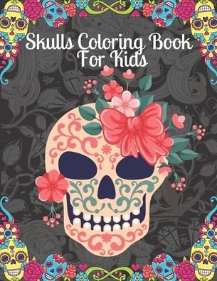 Cover for Dotfun Press · Skulls Coloring Book For Kids (Pocketbok) (2020)