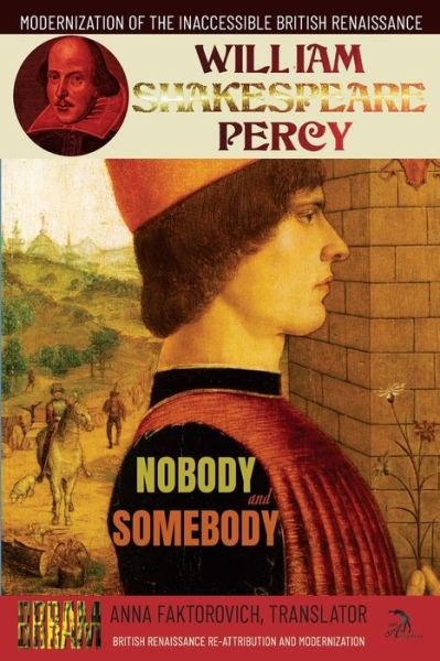 Cover for Anna Faktorovich · Nobody and Somebody: Volume 13: British Renaissance Re-Attribution and Modernization Series (Pocketbok) (2021)