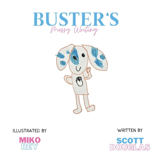 Cover for Scott Douglas · Buster's Messy Writing (Paperback Book) (2022)