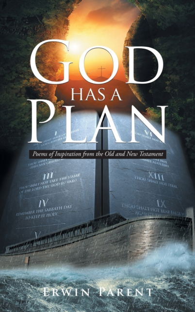 Cover for Erwin Parent · God Has a Plan: Poems of Inspiration from the Old and New Testament (Hardcover Book) (2022)