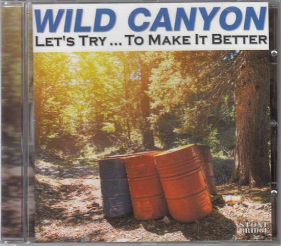 Let's Try ... To Make It Better - Wild Canyon - Musik -  - 0000008813646 - 