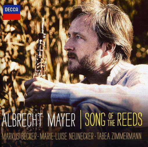 Song of the Reeds - Albrecht Mayer - Music - CLASSICAL - 0028947835646 - January 19, 2012