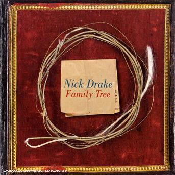 Family Tree - Nick Drake - Música - UNIVERSAL - 0602517348646 - 5 de julho de 2007