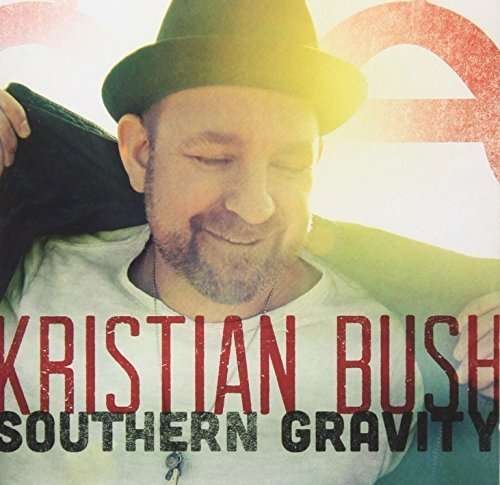 Kristian Bush · Southern Gravity (CD) (2015)