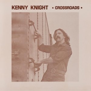 Cover for Kenny Knight · Crossroads (LP) (2015)