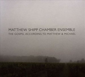 Gospel According To Matthew And Michael - Matthew Shipp - Música - RELATIVE PITCH - 0616892273646 - 14 de enero de 2019