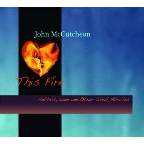 Cover for John Mccutcheon · This Fire (CD) (2007)