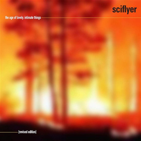Cover for Sciflyer · Age of Lovely Intimate Things (CD) [Revised edition] (2016)