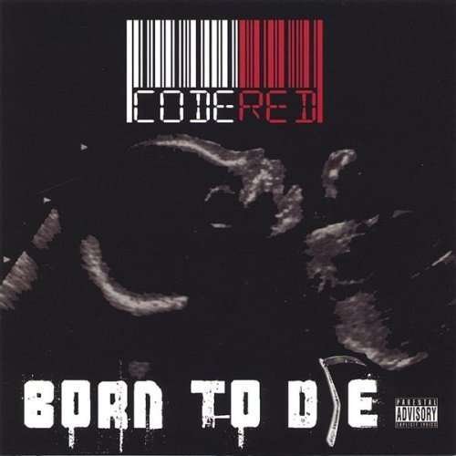 Cover for Code Red · Born to Die (CD) (2006)