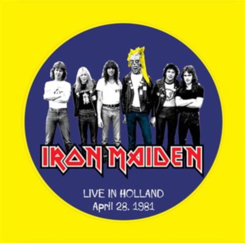 Cover for Iron Maiden · Live In Holland: April 28,1981 (Picture Disc) [Import] (VINYL) [Picture Disc edition] (2024)