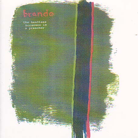 Cover for Brando · Headless Horseman Is A.. (CD) (2008)