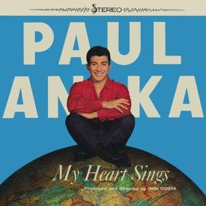 My Heart Sings - Paul Anka - Musikk - MAGIC - 3700139308646 - 25. februar 2010