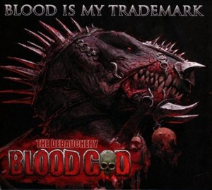 Cover for Blood God · Blood is My Trademark (CD) [Digipak] (2014)