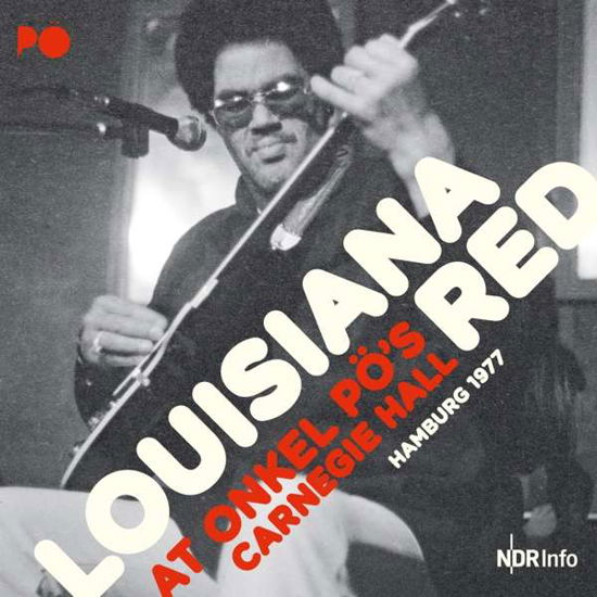 Cover for Louisiana Red · At Onkel Pos Carnegie Hall 77 (LP) [180 gram edition] (2019)