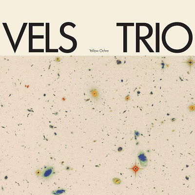 Cover for Vels Trio · Yellow Ochre (CD) (2010)