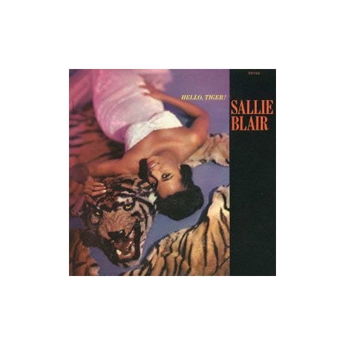 Cover for Sallie Blair · Hello, Tiger! (CD) (2013)