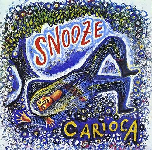 Cover for Carioca · Snooze (CD) (2013)