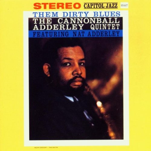 Cover for Cannonball Adderley · Them Dirty Blues (CD) [Limited, Remastered edition] (2002)