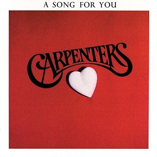 Song For You - Carpenters - Música - UNIVERSAL - 4988031308646 - 26 de junho de 2019