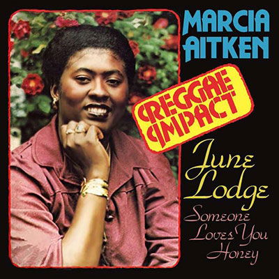 Marcia Aitken and June Lodge · Reggae Impact and First Time Around Two Expanded Albums on (CD) (2022)