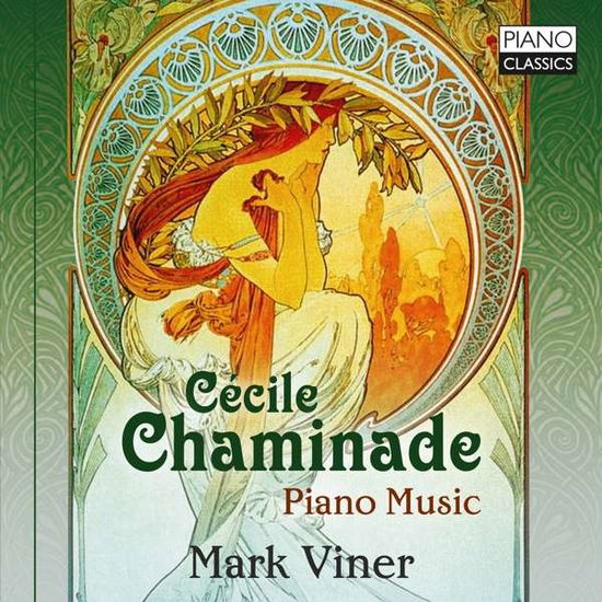 Chaminade: Piano Music - Mark Viner - Musiikki - PIANO CLASSICS - 5029365101646 - perjantai 2. marraskuuta 2018