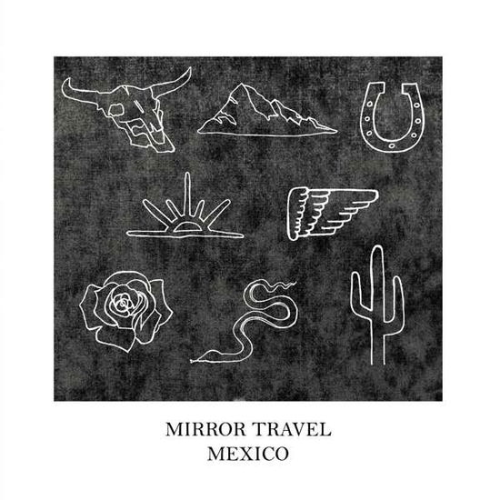 Cover for Mirror Travel · Mexico (LP) [EP edition] (2016)