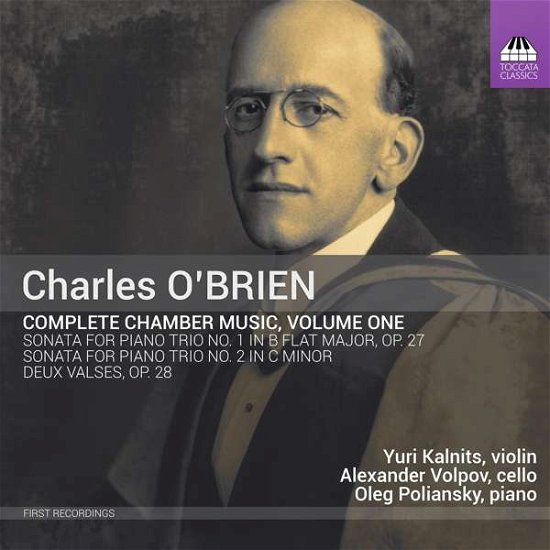 Complete Chamber Music 1 - O'brien / Kalnits / Poliansky - Musiikki - TOCCATA - 5060113444646 - perjantai 20. huhtikuuta 2018