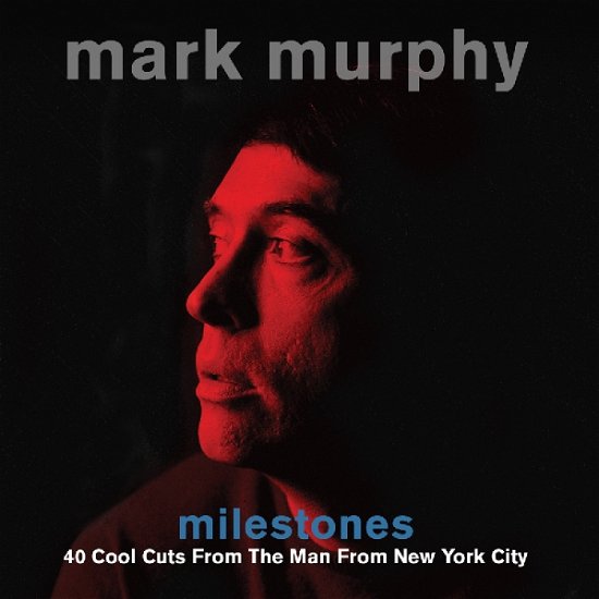Milestones - Mark Murphy - Musik - NOT NOW - 5060143496646 - 14. Juli 2017