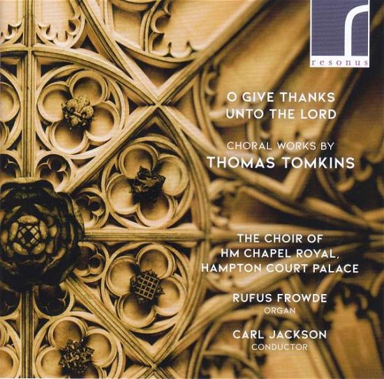 Cover for Choir Of Hm Chapel Royal Hampton Court Palace · O Give Thanks Unto the Lord (CD) (2020)