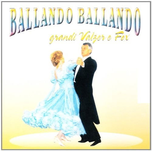 Cover for Aa.vv. · Ballando Ballndo - Grandi Valzer E Fox (CD) (2002)