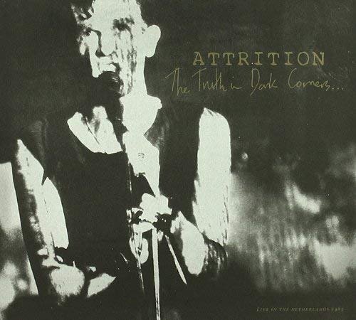 The Truth in Dark Corners - Attrition - Musique - Other Voices - 8016670187646 - 