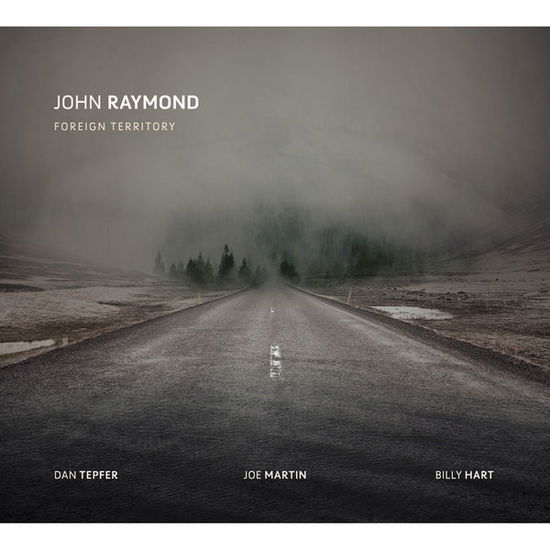 Cover for John Raymond · Foreign Territory (CD) (2015)