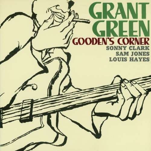 Gooden's Corner - Grant Green - Muziek - ESSENTIAL JAZZ - 8436542015646 - 17 juni 2014