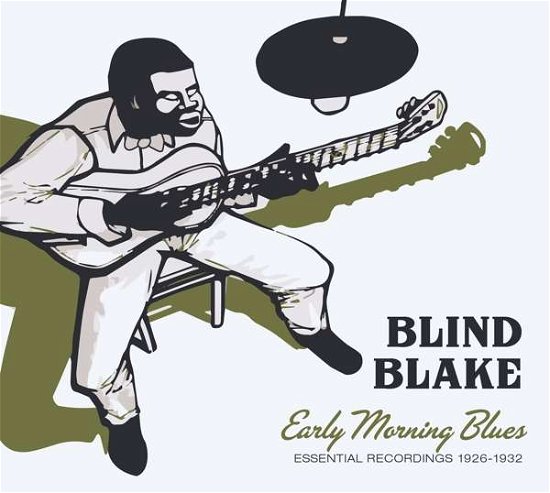 Cover for Blind Blake · Early Morning Blues: Essential Recordings 26-32 (CD) [Limited edition] (2019)