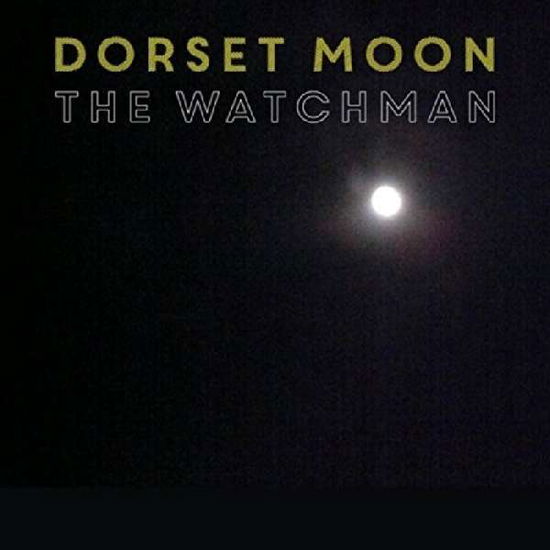 Cover for Watchman · Watchman - Dorset Moon (CD) (2020)