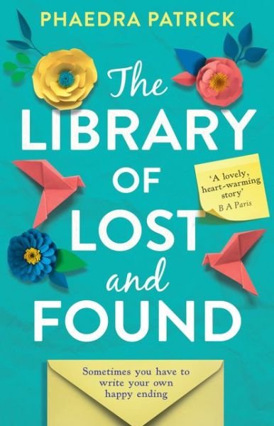 The Library of Lost and Found - Phaedra Patrick - Libros - HarperCollins Publishers - 9780008237646 - 27 de junio de 2019