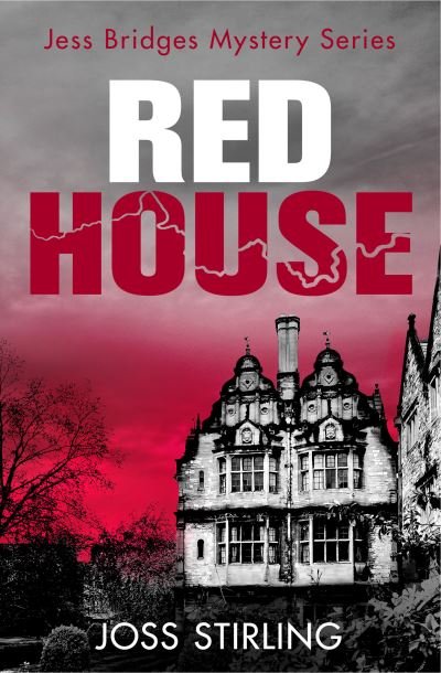 Cover for Joss Stirling · Red House - A Jess Bridges Mystery (Taschenbuch) (2021)